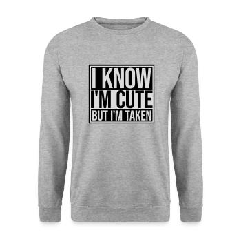 cute but taken quote - Unisex Sweatshirt - salt & pepper - Front - Alina (178cm) & Michal (187cm)