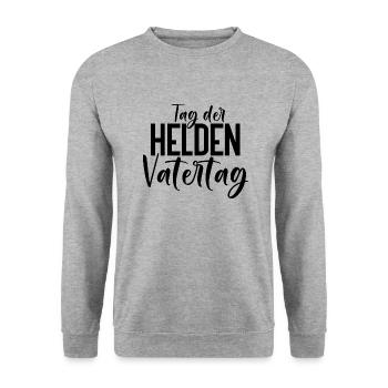 Tag der Helden Vatertag Vater Liebster Motiv - Unisex Pullover - Weißgrau meliert - Vorne - Alina (178cm) & Michal (187cm)