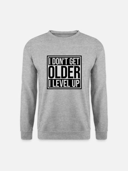 get older level up - Unisex Sweatshirt - salt & pepper