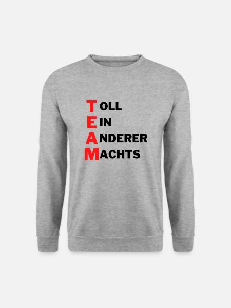 TEAM toll ein anderer machts - Unisex Pullover - Weißgrau meliert