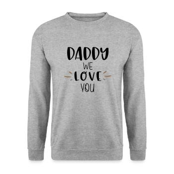 daddy we love you - Unisex Sweatshirt - salt & pepper - Front - Alina (178cm) & Michal (187cm)