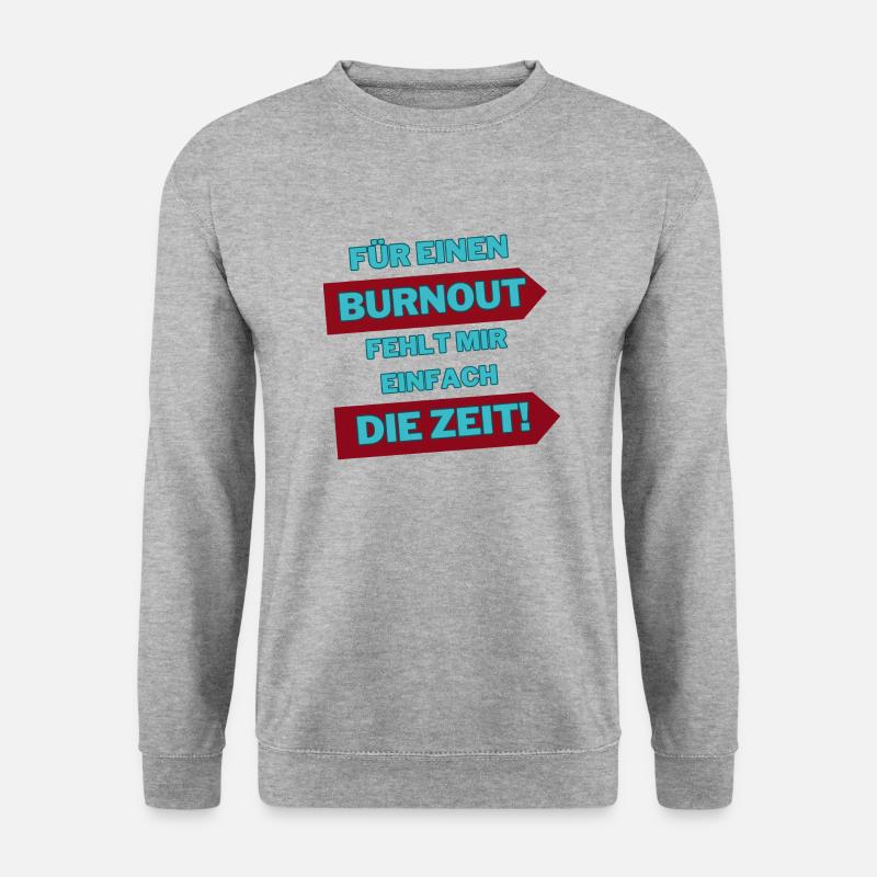 "Burnout for a while" - Unisex Sweatshirt - salt & pepper