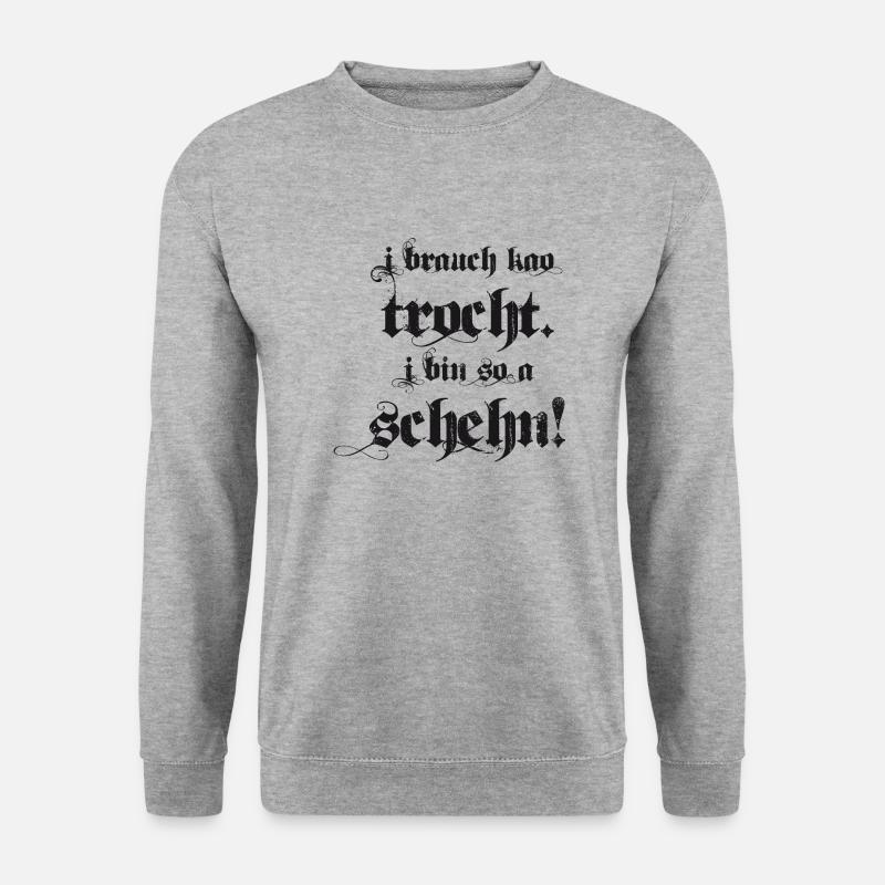 ich brauche keine Tracht. Ich bin so auch schön! - Unisex Pullover - Weißgrau meliert