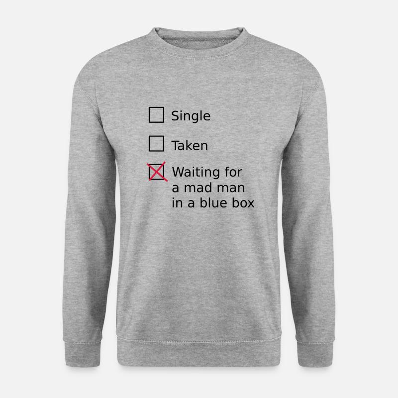 Single Taken Waiting for a mad man in a blue box - Unisex Pullover - Weißgrau meliert