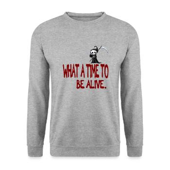 What a time to be alive - Unisex Sweatshirt - salt & pepper - Front - Alina (178cm) & Michal (187cm)