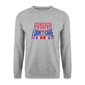 Les dernières nouvelles s’en fichent - Sweat-shirt Unisexe - gris chiné - Devant - Alina (178cm) & Michal (187cm)