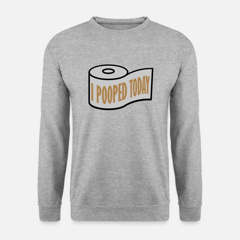 I pooped today Zitat - Unisex Pullover - Weißgrau meliert