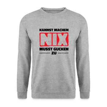 Kannst Machen Nix Musst Gucken Zu. Statement Spaß - Unisex Pullover - Weißgrau meliert - Vorne - Alina (178cm) & Michal (187cm)