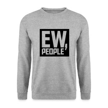 ew people citation drôle - Sweat-shirt Unisexe - gris chiné - Devant - Alina (178cm) & Michal (187cm)