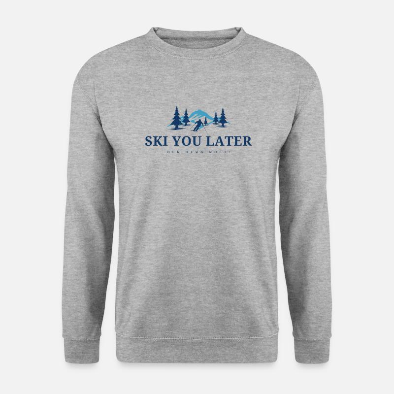 SKI YOU LATER. DER BERG RUFT! - Unisex Pullover - Weißgrau meliert
