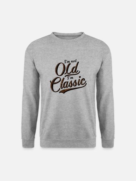 I'm not Old I'm Classic - Unisex Pullover - Weißgrau meliert