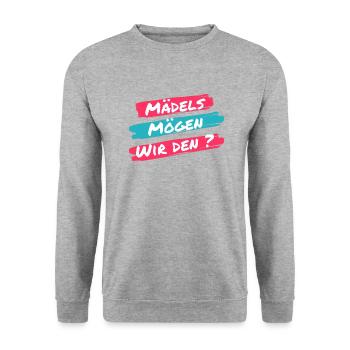 Mädels mögen wir den? Lustiger Spruch einer Klicke - Unisex Pullover - Weißgrau meliert - Vorne - Alina (178cm) & Michal (187cm)
