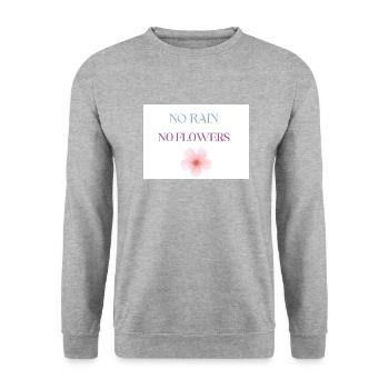 No Rain No Flowers Typography, Motivational - Unisex Sweatshirt - salt & pepper - Front - Alina (178cm) & Michal (187cm)