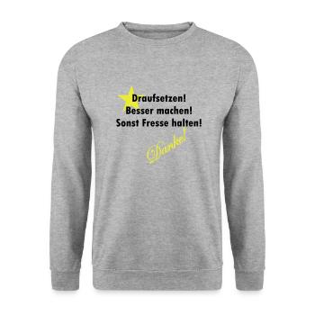drauf setzen, besser machen, sonst Fresse halten - Unisex Pullover - Weißgrau meliert - Vorne - Alina (178cm) & Michal (187cm)