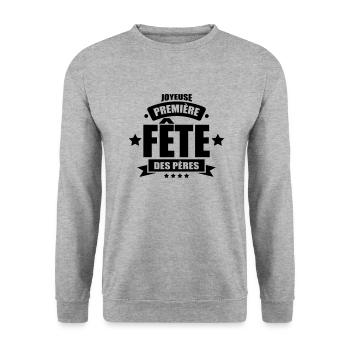 joyeuse première fête des pères - Sweat-shirt Unisexe - gris chiné - Devant - Alina (178cm) & Michal (187cm)