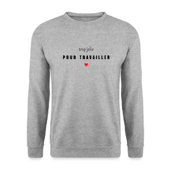 trop jolie pour travailler - Sweat-shirt Unisexe - gris chiné - Devant - Alina (178cm) & Michal (187cm)