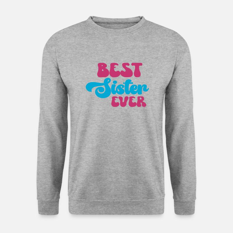 Best Sister Ever - Unisex Pullover - Weißgrau meliert