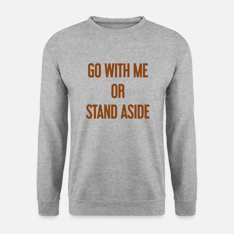 Walk with or aside - Unisex Sweatshirt - salt & pepper