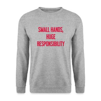 Small Hands, Huge Responsibility Parent Saying - Unisex Sweatshirt - salt & pepper - Front - Alina (178cm) & Michal (187cm)