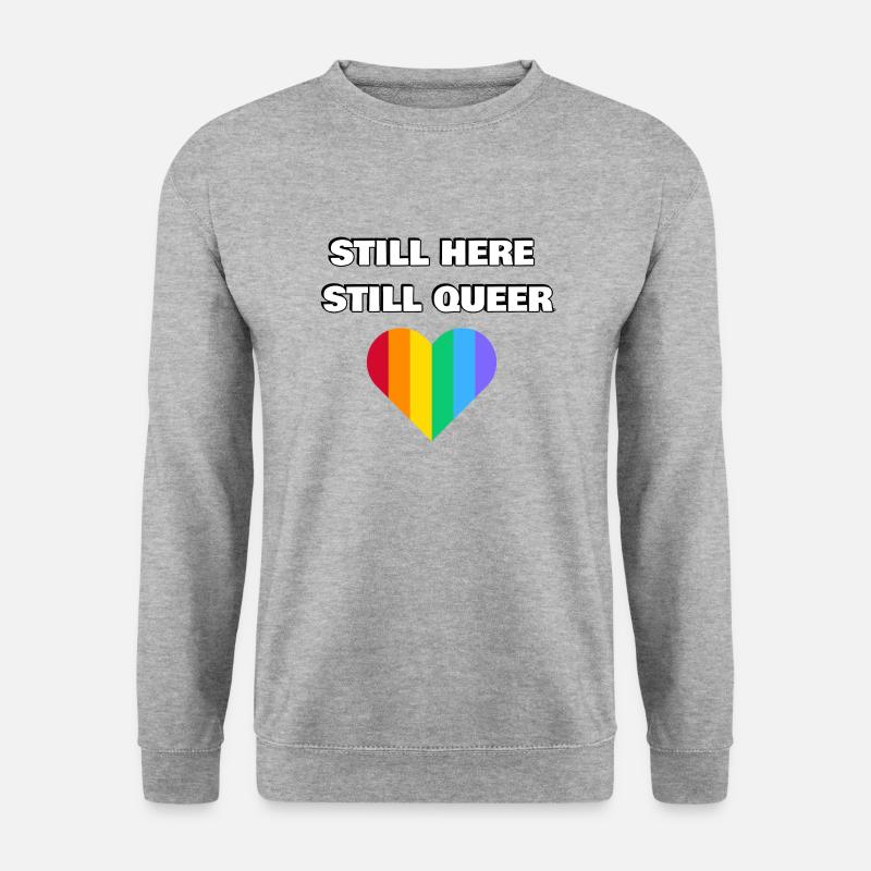 STILL HERE STILL QUEER - Unisex Sweatshirt - salt & pepper