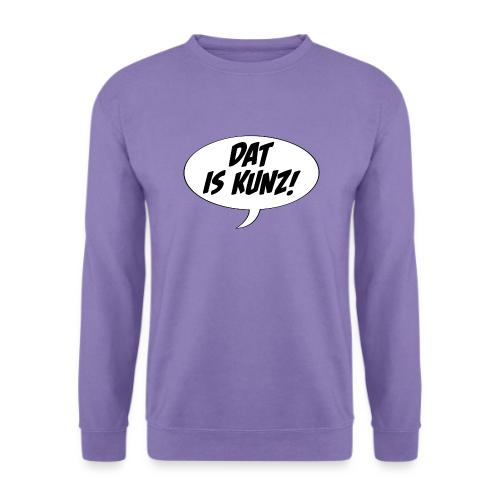 Dat is Kunz! - Unisex Pullover