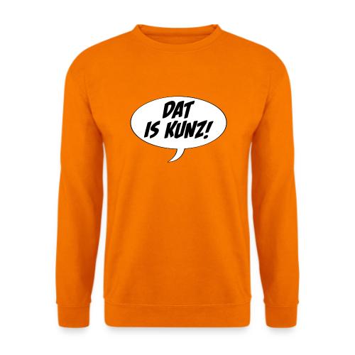 Dat is Kunz! - Unisex Pullover