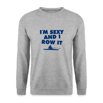 Je suis sexy et je rame - Aviron - Rudern - Ruderer - Sweat-shirt Unisexe - gris chiné - Devant - Alina (178cm) & Michal (187cm)