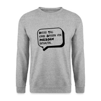 Dieser Tag kann Spuren von MÜSSEN enthalten... - Unisex Pullover - Weißgrau meliert - Vorne - Alina (178cm) & Michal (187cm)