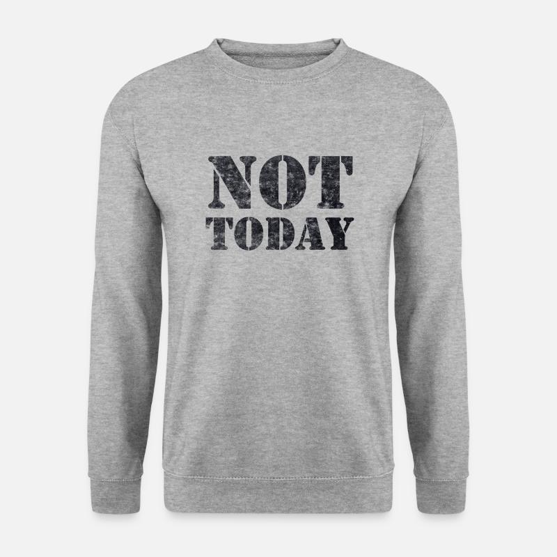 Not Today - Unisex Pullover - Weißgrau meliert