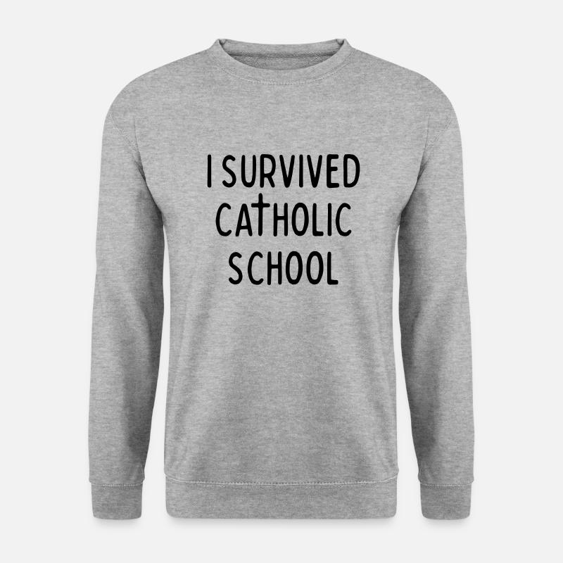 I SURVIVED CATHOLIC SCHOOL - Unisex Sweatshirt - salt & pepper