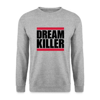 dream killer Pessimisten Zitat - Unisex Pullover - Weißgrau meliert - Vorne - Alina (178cm) & Michal (187cm)