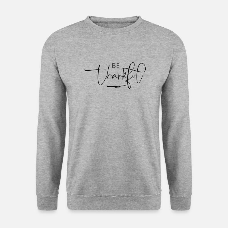 be thankful - Unisex Pullover - Weißgrau meliert