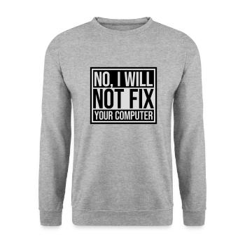 not fix your computer - Unisex Sweatshirt - salt & pepper - Front - Alina (178cm) & Michal (187cm)