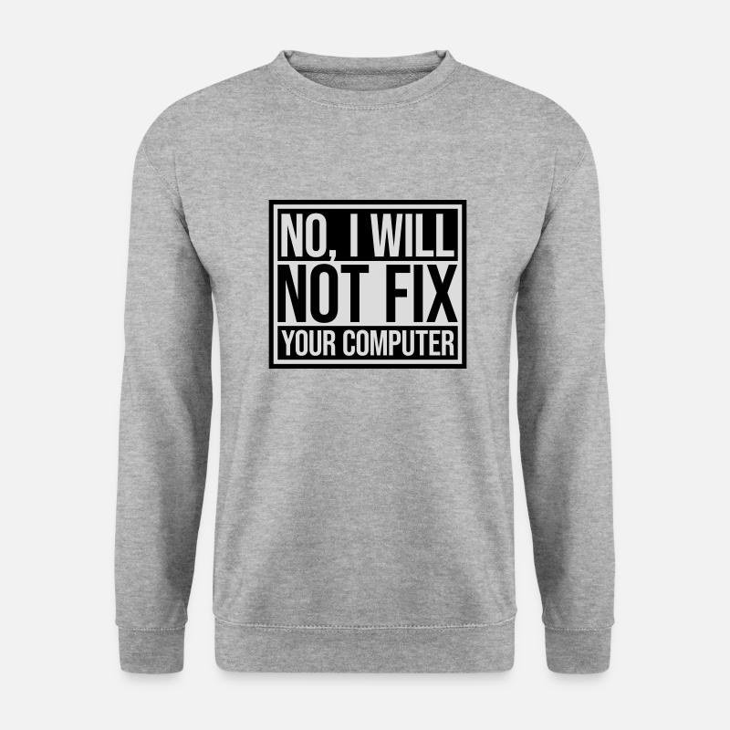 not fix your computer - Unisex Pullover - Weißgrau meliert