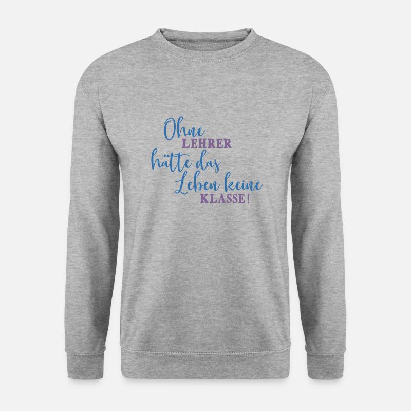 Lustige lehrer geschenke - Unisex Pullover - Weißgrau meliert