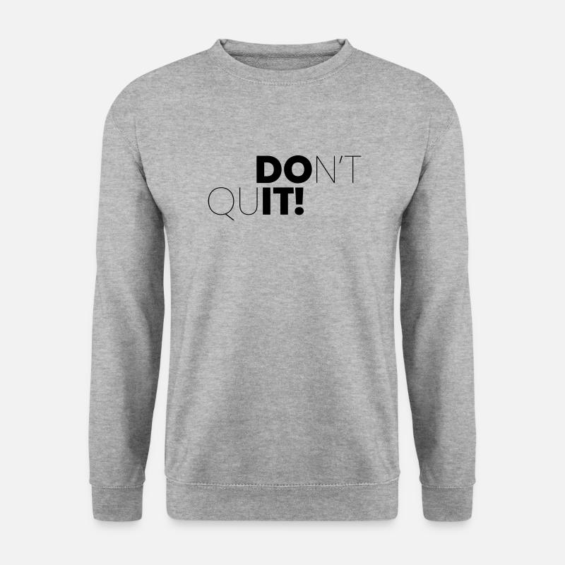 DONT QUIT, DO IT! - Unisex Sweatshirt - salt & pepper
