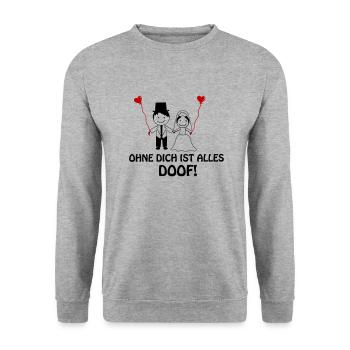 ohne dich ist alles doof 1 - Unisex Pullover - Weißgrau meliert - Vorne - Alina (178cm) & Michal (187cm)
