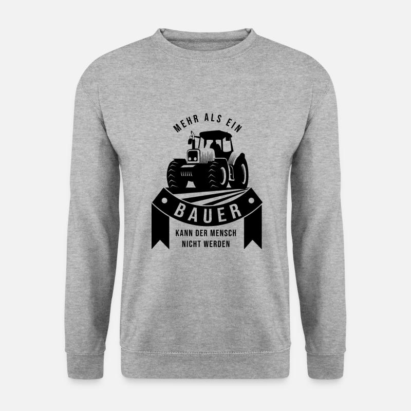 Mehr als ein Bauer kann der Mensch nicht werden - Unisex Pullover - Weißgrau meliert