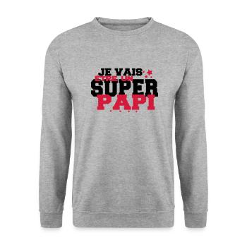 JE VAIS être un super PAPi - Sweat-shirt Unisexe - gris chiné - Devant - Alina (178cm) & Michal (187cm)
