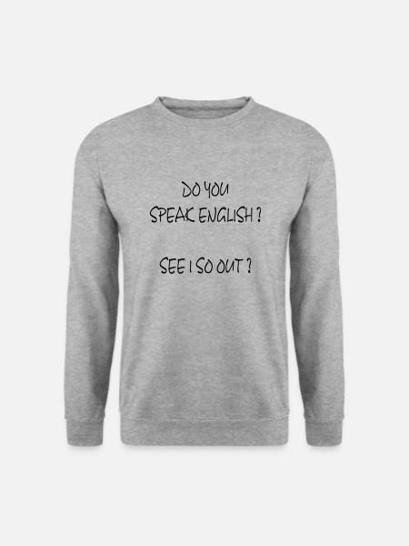 Parlez-vous anglais? - Sweat-shirt Unisexe - gris chiné