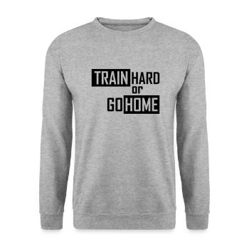 train hard or go home - Unisex Sweatshirt - salt & pepper - Front - Alina (178cm) & Michal (187cm)