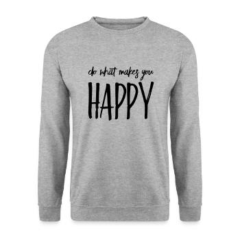 Do what makes you happy Gift Saying - Unisex Sweatshirt - salt & pepper - Front - Alina (178cm) & Michal (187cm)