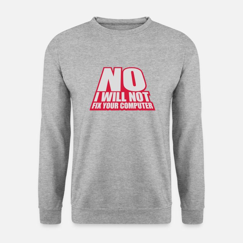 not fix your computer - Unisex Pullover - Weißgrau meliert