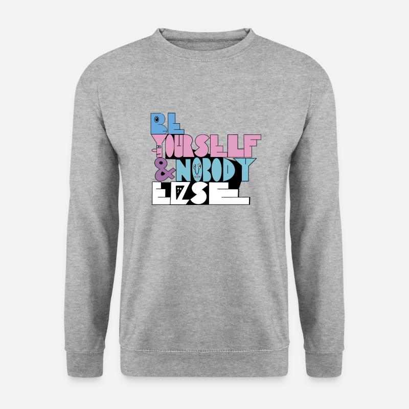 Be Yourself - Unisex Sweatshirt - salt & pepper