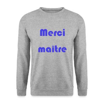 MAÎTRE. MERCI. MERCI MAÎTRE. MAITRE. CADEAU MAÎTRE - Sweat-shirt Unisexe - gris chiné - Devant - Alina (178cm) & Michal (187cm)