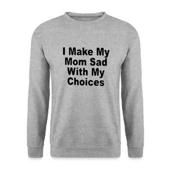J'ai bouleversé ma mère avec mes choix / sarcastique - Sweat-shirt Unisexe - gris chiné - Devant - Alina (178cm) & Michal (187cm)
