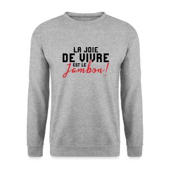La Joie de Vivre Est Le Jambon! - Sweat-shirt Unisexe - gris chiné - Devant - Alina (178cm) & Michal (187cm)