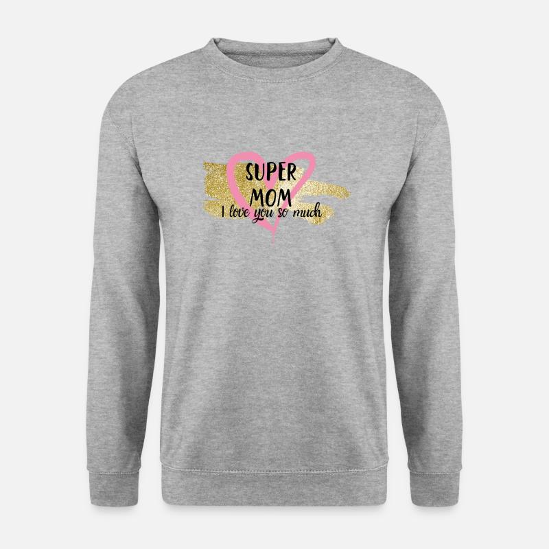 Super Mama, ich liebe dich - Unisex Pullover - Weißgrau meliert