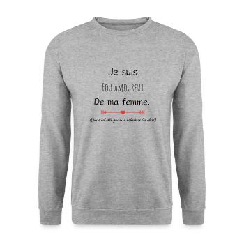 je suis fou amoureux de ma femme - Sweat-shirt Unisexe - gris chiné - Devant - Alina (178cm) & Michal (187cm)