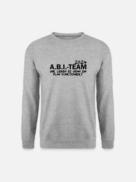Abi Team 2024 Abimotto - Unisex Pullover - Weißgrau meliert